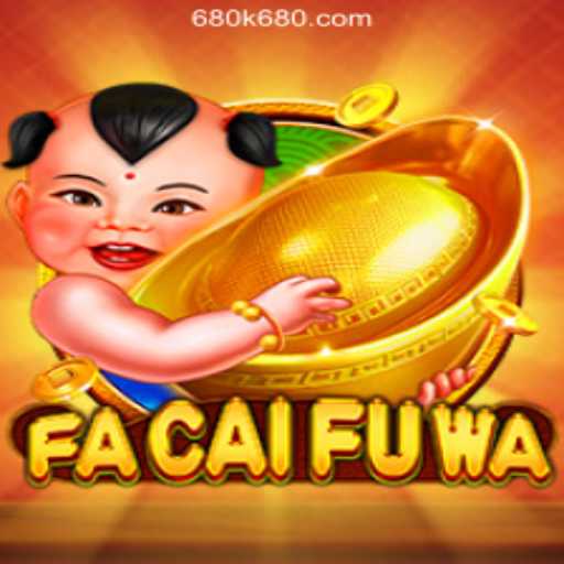 Discover the Excitement of FaCaiFuWa: A Premier Choice at 680K.COM Online Casino Philippines