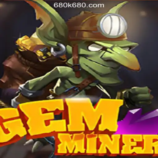 GemMiner: A New Frontier for 680K.COM Online Casino Philippines Players