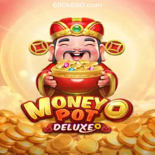 Exploring MoneyPotDELUXE: A Premier Gaming Experience at 680K.COM Online Casino Philippines