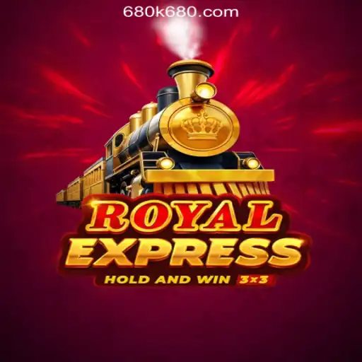 Discover the Excitement of RoyalExpress: The Premier Game at 680K.COM Online Casino Philippines