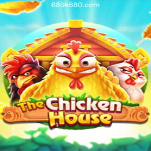 Discover The Thrill of TheChickenHouse at 680K.COM Online Casino Philippines